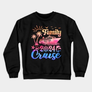 Family Cruise 2024 Vacation Trip Crewneck Sweatshirt